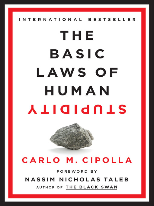 Title details for The Basic Laws of Human Stupidity by Carlo M. Cipolla - Wait list